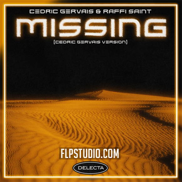 Cedric Gervais & Raffi Saint - Missing (Cedric Gervais Version) FL Studio Remake (Trance)