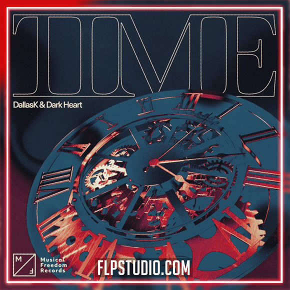 DallasK & Dark Heart - Time FL Studio Remake (House)