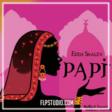 Eden Shalev - Papi (Bhabi) FL Studio Remake (House)