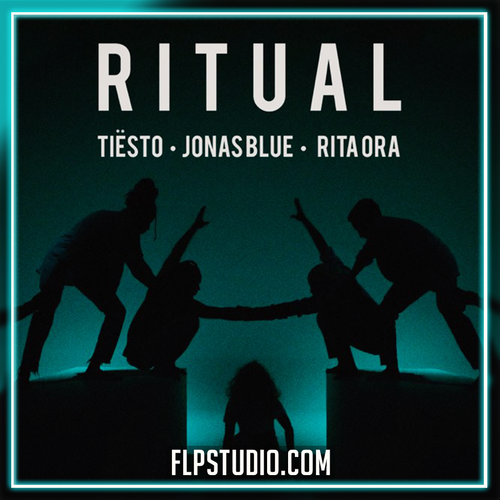 Tiësto, Jonas Blue & Rita Ora - Ritual FL Studio Remake (Dance)
