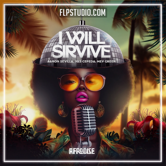 Aaron Sevilla, Yas Cepeda, Mey Green - I Will Survive FL Studio Remake (Dance)