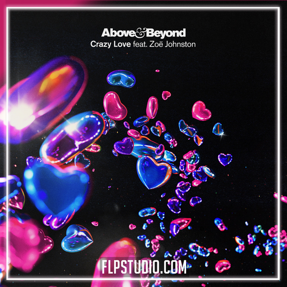 Above & Beyond feat. Zoë Johnston - Crazy Love FL Studio Remake (Trance)