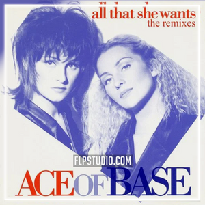 Ace of Base - All That She Wants FL Studio Remake (Progressive House)
