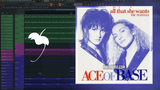 Ace of Base - All That She Wants FL Studio Remake (Progressive House)
