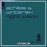 Achilles & Wintersix - Night Vision FL Studio Remake (Trance)