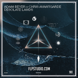 Adam Beyer, Chris Avantgarde - Desolate Lands FL Studio Remake (Melodic House)