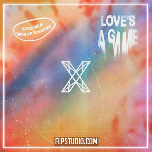 Adriatique, Bipolar Sunshine - Love’s A Game FL Studio Remake (Dance Pop)