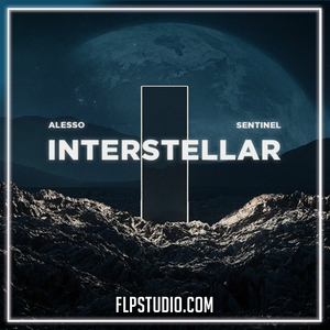 Alesso & Sentinel - Interstellar FL Studio Remake (Progressive House)