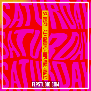 Alex Gaudino, Dopamine & MazZz - Saturday FL Studio Remake (Piano House)