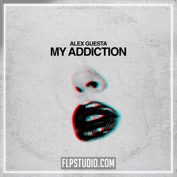 Alex Guesta - My Addiction FL Studio Remake (Bass House)