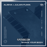 Alisha, Julian Fijma - Shake Your Body FL Studio Remake (Tech House)