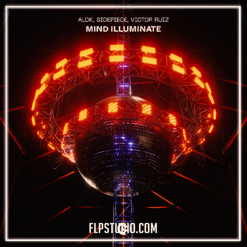 Alok, SIDEPIECE, Victor Ruiz - Mind Illuminate (FL Studio Remake)