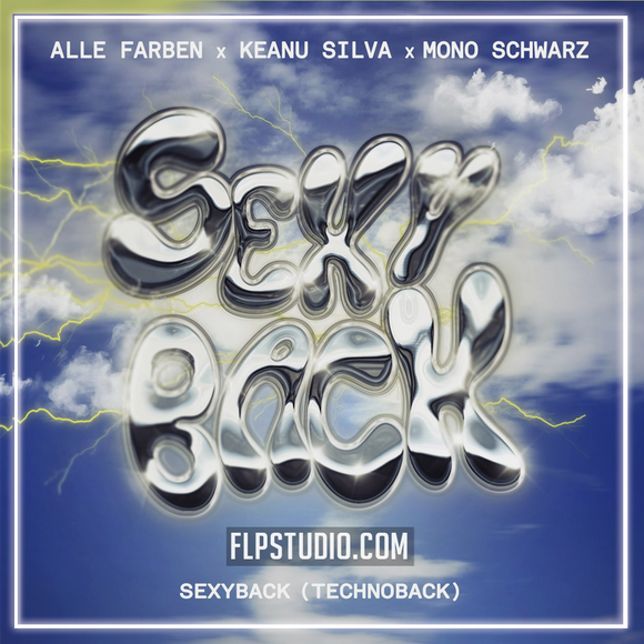 Alle Farben & Keanu Silva feat. Mono Schwarz - Sexyback (Technoback) FL Studio Remake (Mainstage)