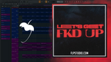 Alok x Mondello x CERES x Tribbs – LET’S GET FKD UP FL Studio Remake (Dance)