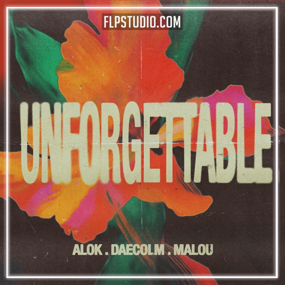 Alok, Daecolm, Malou - Unforgettable FL Studio Remake (Dance Pop)