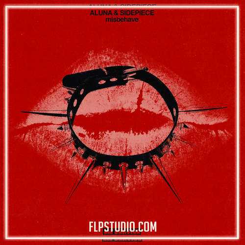 Aluna & SIDEPIECE - Misbehave ( FL Studio  Remake)