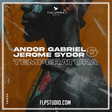 Andor Gabriel & Jerome Sydor - Temperatura FL Studio Remake (Afro House)