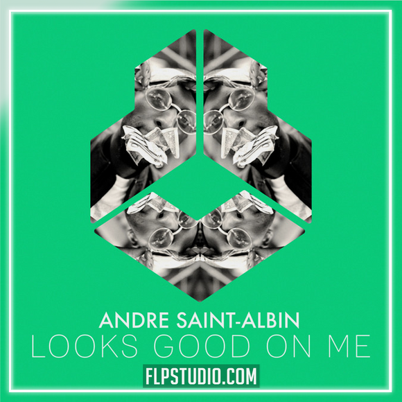 Andre Saint-Albin - Looks Good On Me FL Studio Remake (Bass House)