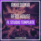 Anhedonia - Afro House FL Studio Template (Amapiano Style)