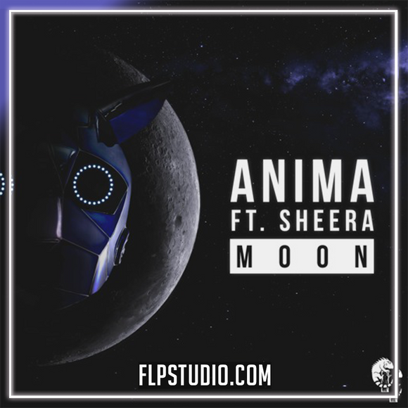 Anima Ft. Sheera - Moon FL Studio Remake (Techno)