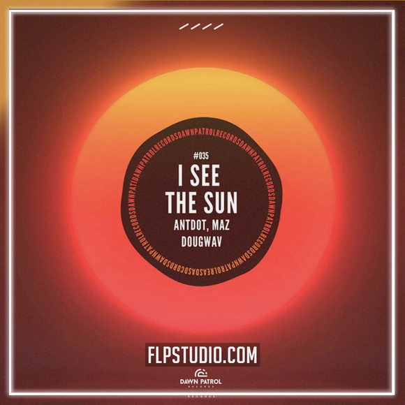 Antdot, Maz, Dougwav - I See The Sun FL Studio Remake (Afro House)