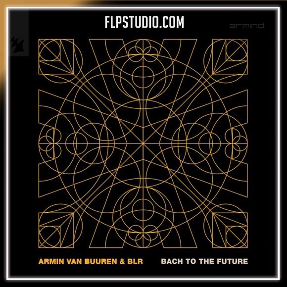 Armin Van Buuren, BLR - Bach To The Future FL Studio Remake (Techno)