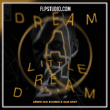 Armin van Buuren, Sam Gray - Dream A Little Dream FL Studio Remake (Mainstage)
