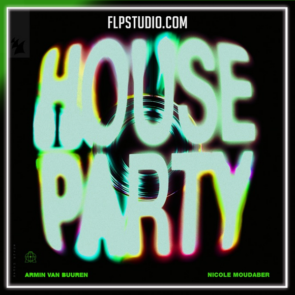 Armin van Buuren & Nicole Moudaber - House Party FL Studio Remake (Trance)