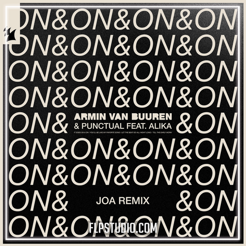 Armin van Buuren & Punctual feat. Alika - On & On (JOA Remix) (FL Studio Remake)