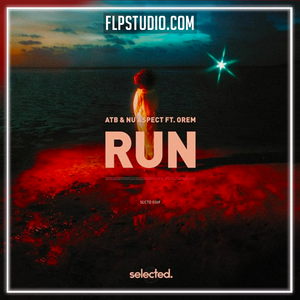 ATB & Nu Aspect - Run (ft. Orem) FL Studio Remake (Eurodance / Dance Pop)