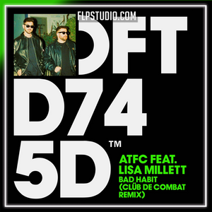 ATFC feat. Lisa Millett - Bad Habit (Clüb De Combat Remix) FL Studio Remake (House)