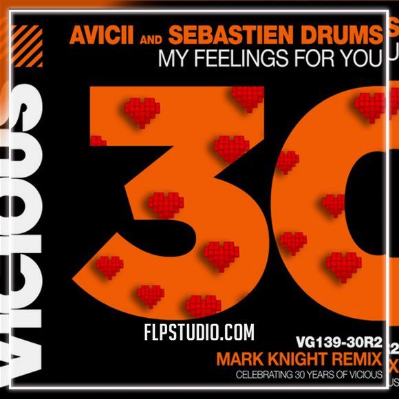 Avicii & Sebastien Drums - My Feeling For You FL Studio Remake (House)