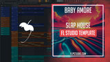 Baby Amore - Slap House FL Studio Template (Tiësto Style)