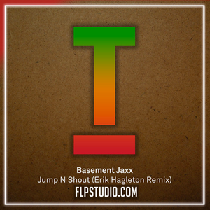 Basement Jaxx - Jump N Shut (Erik Hagleton Remix) FL Studio Remake (Tech House)