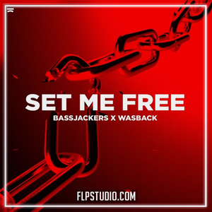 Bassjackers - Set Me Free FL Studio Remake (Mainstage)