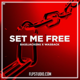 Bassjackers - Set Me Free FL Studio Remake (Mainstage)