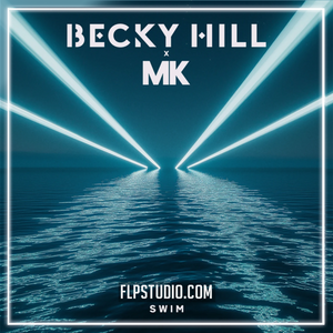 Becky Hill x MK - Swim FL Studio Remake (Eurodance / Dance Pop)