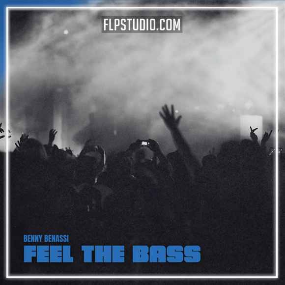 Benny Benassi - Feel The Bass FL Studio Remake (Dance)