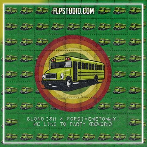 BLOND:ISH & ForgiveMeTommy! - We Like To Party {Rework} FL Studio Remake (House)