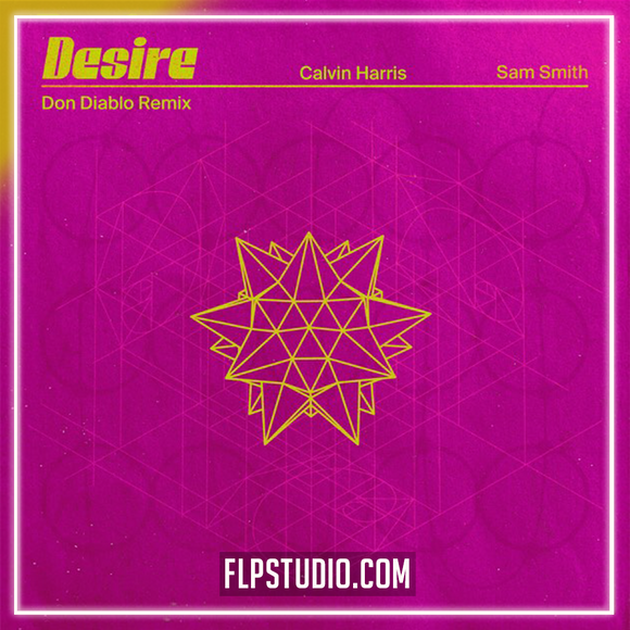 Calvin Harris, Sam Smith - Desire (Don Diablo Remix) FL Studio Remake (Dance)