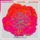 Calvin Harris, Rag'n'Bone Man - Lovers In A Past Life FL Studio Remake (Dance)