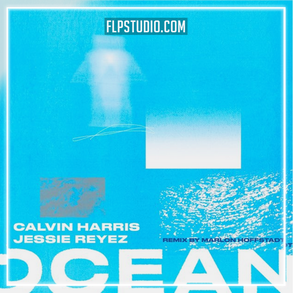 Calvin Harris & Jessie Reyez - Ocean (Hoffstadt Remix) FL Studio Remake (Dance)