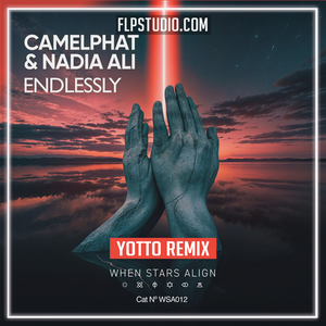 CAMELPHAT & Nadia Ali - Endlessly (Yotto Remix) FL Studio Remake (Melodic House)