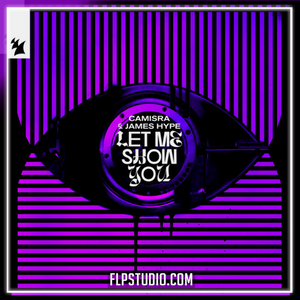 Camirsa & James Hype - Let Me Show You FL Studio Remake (Dance)