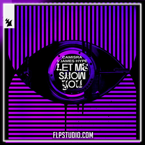 Camirsa & James Hype - Let Me Show You FL Studio Remake (Dance)