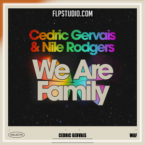 Cedric Gervais x Nile Rodgers - We Are Family FL Studio Remake (Dance)