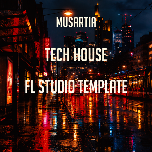 Musartia - Tech House FL Studio Template (CID Style)