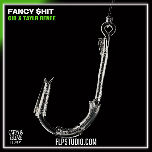 CID, Taylr Renee - Fancy $hit FL Studio Remake (Tech House)