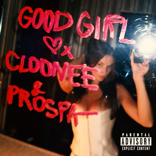 Cloonee, Prospa - Good Girl FL Studio Remake (Tech House)