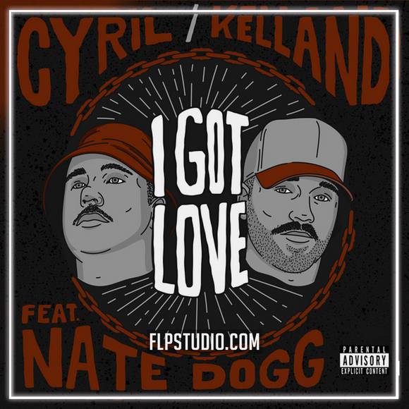 CYRIL, Kelland - I Got Love (feat. Nate Dogg) FL Studio Remake (Electronic)